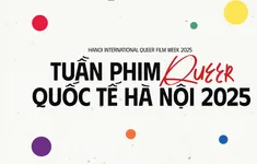 Tuần phim Queer Quốc tế Hà Nội 2025 và những thông điệp mới về tình thương