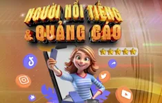 Siết chặt các quy định về người nổi tiếng tham gia quảng cáo