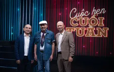 Cuộc hẹn cuối tuần: "Cuộc hẹn để đời" giữa nhạc sĩ Trần Tiến và nhạc sĩ Đức Trí