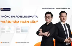 Phòng thi ảo IELTS SPARTA – Đột phá công nghệ AI chấm thi IELTS, hướng tới vị thế hàng đầu thế giới