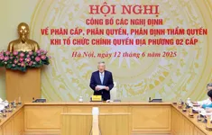 Đưa các nghị định về phân cấp, phân quyền vào cuộc sống - thước đo thực sự của cải cách