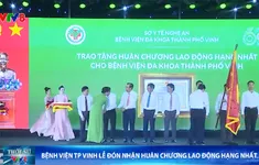 Bệnh viện TP Vinh đón nhận Huân chương lao động Hạng nhất