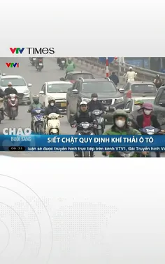 Ô tô sẽ bị “siết” khí thải thế nào từ năm sau?