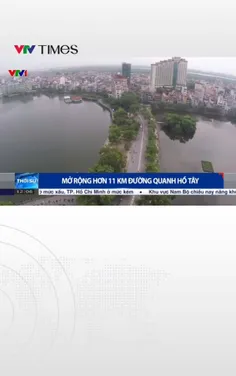 Mở rộng hơn 11 km đường quanh Hồ Tây (Hà Nội) 