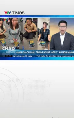 Hành khách giấu hơn 12kg nghi là vàng miếng để mang vào Việt Nam