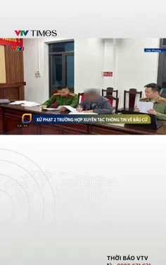 Xử phạt 2 đối tượng đăng bình luận xuyên tạc về ứng cử viên đại biểu Quốc hội