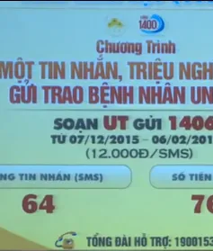 Phát động chiến dịch nhắn tin ủng hộ bệnh nhân ung thư nghèo