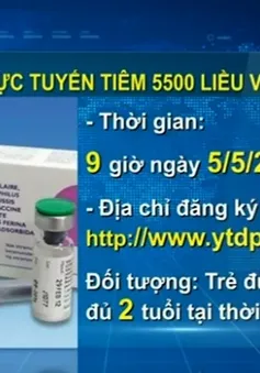 Tổ chức đăng ký trực tuyến 5.500 liều vaccine Pentaxim