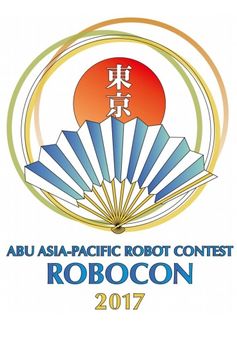 Khám phá chủ đề và luật thi ABU Robocon 2017