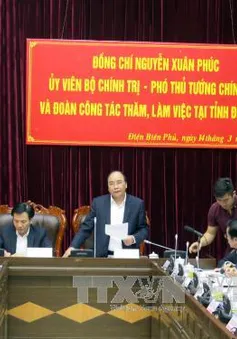 PTTg Nguyễn Xuân Phúc yêu cầu tỉnh Điện Biên hoàn tất hồ sơ ứng cử ĐB Quốc hội