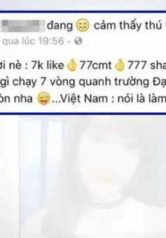 Nguy hiểm trào lưu “nói là làm” trong giới trẻ