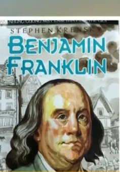 Benjamin Franklin - Tác phẩm kinh điển trong nền văn học Mỹ