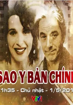 Phim cuối tuần "Sao y bản chính" lên sóng VTV1