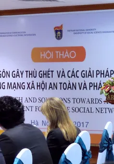 Phát ngôn gây thù ghét trên mạng xã hội - Vấn nạn toàn cầu trong kỷ nguyên số