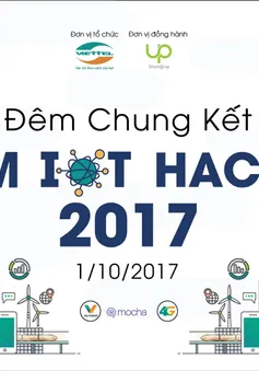 Đã tìm ra 18 đội lọt vào vòng chung kết Vietnam IOT Hackathon 2017