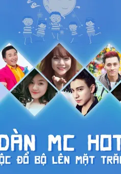 Dàn MC siêu hot hội ngộ trong Lễ hội Mặt trăng