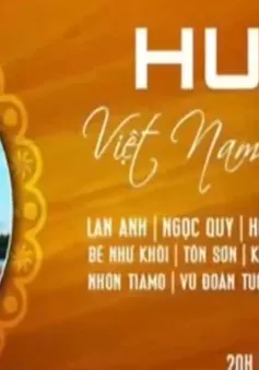 Chờ đợi “Đêm nhạc Huy Du - Việt Nam ơi! Ta bước tiếp”