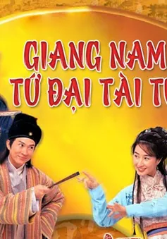 Phim truyện Trung Quốc mới trên VTV2: Giang Nam tứ đại tài tử