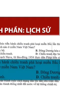 Đáp án môn Lịch sử thi THPT Quốc gia 2017 vẫn gây nhiều tranh cãi