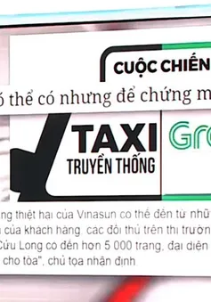 Vụ Vinasun kiện Grab vẫn chưa thể tuyên án