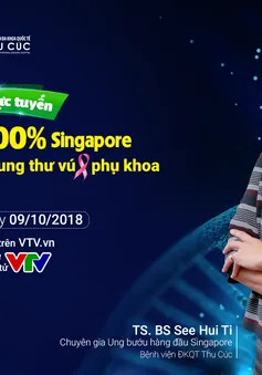 Tư vấn trực tuyến: Phác đồ điều trị chuẩn 100% Singapore cho bệnh nhân ung thư vú - phụ khoa