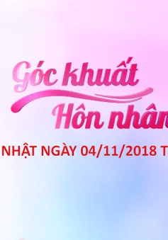 Góc khuất hôn nhân (số 13) (21h10 Chủ Nhật, 04/11)