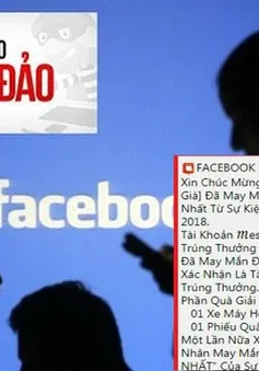 Nhận tin nhắn trúng thưởng qua Facebook, nhiều người bị lừa hàng chục triệu đồng