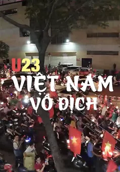 Người hâm mộ viết ca khúc tặng U23 Việt Nam