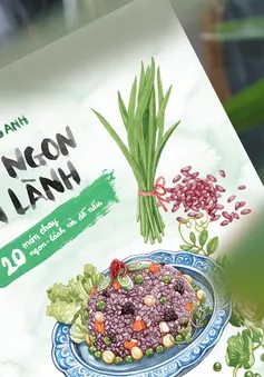 Bộ sách “Nấu ngon ăn lành”: Món quà Tết cho những người yêu bếp