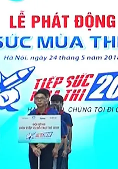 Phát động chương trình “Tiếp sức mùa thi” 2018