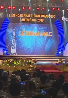 Khai mạc Liên hoan Phát thanh toàn quốc lần thứ XIII năm 2018