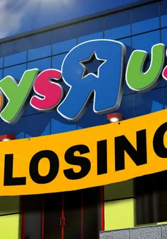 Hãng đồ chơi Toys "R" US sắp đóng cửa toàn bộ hệ thống