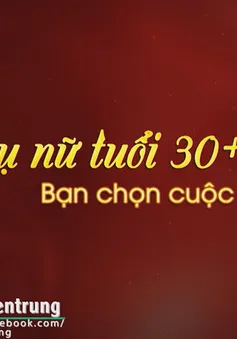 Chất lượng cuộc sống "Là phụ nữ phải biết yêu bản thân" (16h15 Chủ nhật, 29/7) trên VTV8