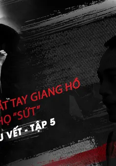 Lần theo dấu vết - Tập 6: 72 giờ giăng thiên la địa võng truy bắt Thọ "sứt"