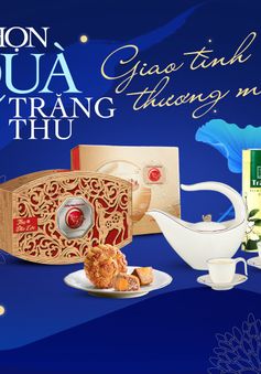 Chọn quà trăng thu, giao tình thương mến cùng Tiki