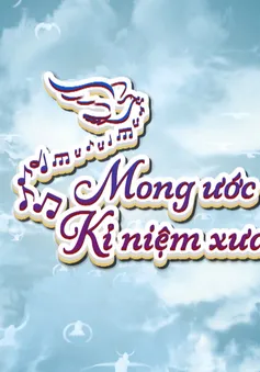 Thư về miền Trung: "Mong ước kỷ niệm xưa" (21h15 thứ Năm, 06/9 trên VTV8)