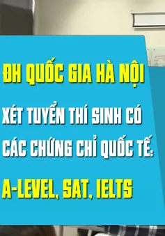 Nhiều trường đại học công bố chỉ tiêu và phương án xét tuyển