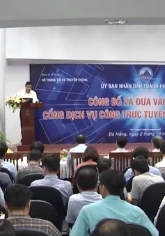 Đà Nẵng công bố và đưa vào hoạt động cổng dịch vụ công trực tuyến