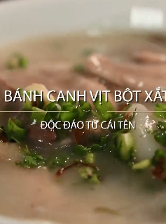 Về xứ dừa nhớ ăn bánh canh vịt bột xắt