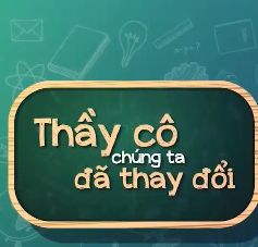 Hiệu trưởng thay đổi vì trường học hạnh phúc