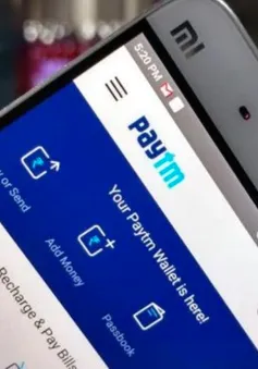 Nền tảng thanh toán điện tử Ấn Độ Paytm được định giá 16 tỷ USD