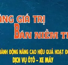 “Nâng giá trị - Bán niềm tin”: Cuốn sách giúp nâng cao hiệu quả kinh doanh dịch vụ ô tô – xe máy