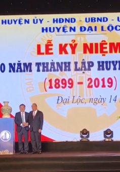Kỉ niệm 120 năm ngày thành lập huyện Đại Lộc