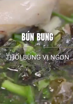 Thưởng thức bún bung - đặc sản Thái Bình