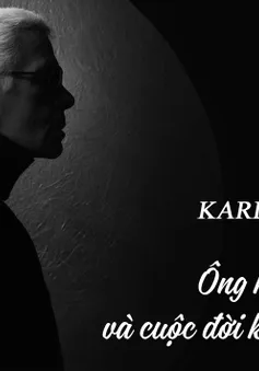 Karl Lagerfeld - Ông hoàng Chanel và một cuộc đời không giống ai