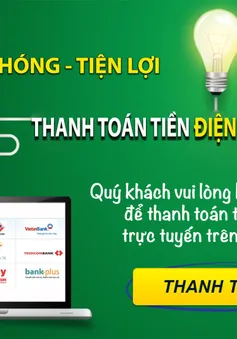 EVN khuyến khích khách hàng sử dụng dịch vụ trực tuyến trong giai đoạn có dịch