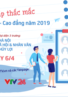 Giao lưu trực tuyến Giải đáp thắc mắc về tuyển sinh Đại học - Cao đẳng năm 2019 (20h00, 6/4)