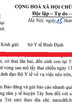 Bộ Y tế yêu cầu báo cáo vụ sản phụ chết sau sinh mổ tại Bình Định