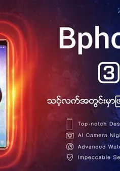 Bphone 3 chính thức ra mắt tại Myanmar