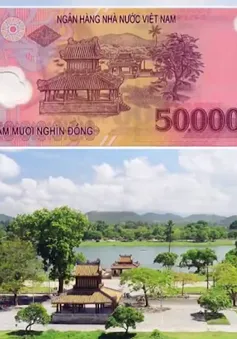 Ký ức về địa danh Huế trên tờ tiền Việt Nam
